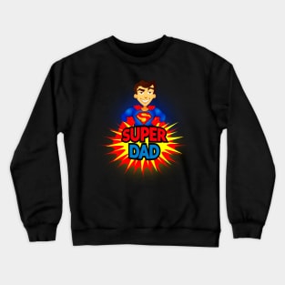 SUPERDAD Crewneck Sweatshirt